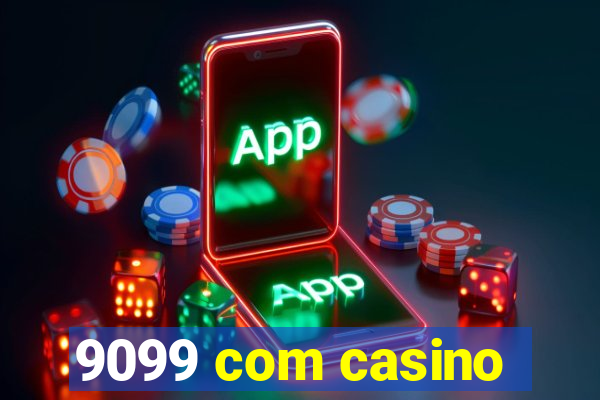 9099 com casino